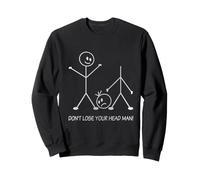 Figurine Stickman Stickman en Forme de bâton Graphique Amusant à ne Pas Perdre la tête Sweatshirt