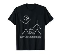 Figurine Stickman Stickman en Forme de bâton Graphique Amusant à ne Pas Perdre la tête T-Shirt