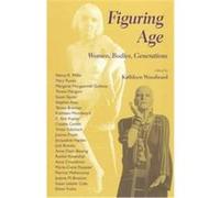 Figuring Age, Theories of Contemporary Culture Series