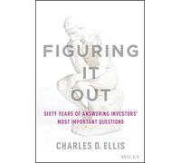 Figuring It Out: Sixty Years of Answering Investors' Most Important Questions