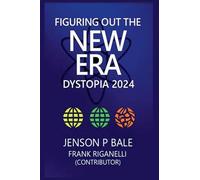 Figuring Out The New Era: Dystopia 2024