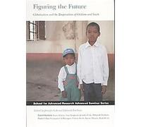 Figuring the Future, School for Advanced Research Advanced Seminar Series