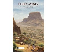 Fikrey Aminey - Retour à Gheralta - Anna L. Tréhorel - Dashbook - broché - Roman