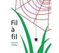Fil à fil - Jeanne Ashbé - Ecole Des Loisirs - broché - Album jeunesse