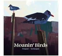 Fil Caporali - Moanin' Birds [Cd] Digipack Packaging