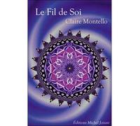 Fil de soi - Claire Montello - Michel Jonasz Eds - broché - Essai