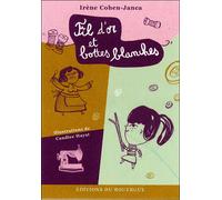 Fil d'or et bottes blanches - Irène Cohen-Janca - Rouergue - broché - Roman junior dès 9 ans