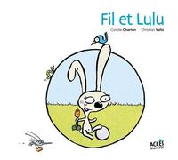 Fil et Lulu Premières lectures milieu cp - Coralie Charton - Acces Editions - cartonné - Album jeunesse