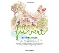 Fil Vert - Nature En Ville, Carnet De Déambulation Urbaine Dans Le Parc Des Coteaux