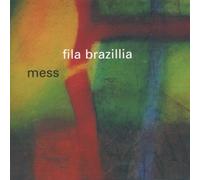 Fila Brazillia - Mess [Import]