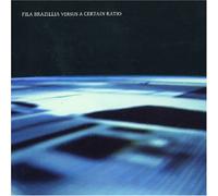 Fila Brazillia - Versus a Certain Ratio