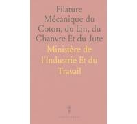 Filature Mécanique du Coton, du Lin, du Chanvre Et du Jute