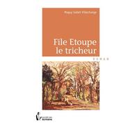 File Etoupe le tricheur - Maguy Gallet-Villechange - Publibook - broché - Roman