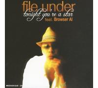 File Under - Tonight You 're A Star