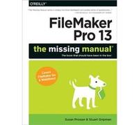 FileMaker Pro 13 The Missing Manual by Stuart Gripman Susan Prosser, Stuart Gripman (Auteur)