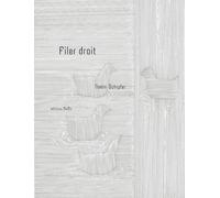 Filer droit