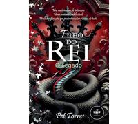 Filho do Rei: O Legado