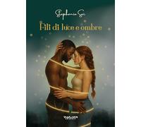 Fili di luce e ombre