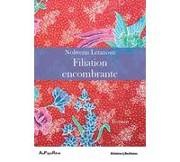 Filiation encombrante - Nolwenn Letanoux - Au Pays Reve - broché - Roman