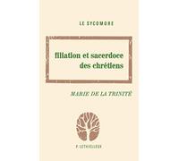 Filiation et sacerdoce des chrétiens