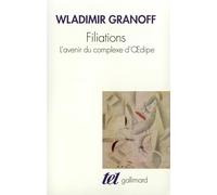 Filiations: L'avenir du complexe d'Œdipe