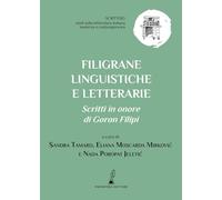 Filigrane linguistiche e letterarie. Scritti in onore di Goran Filipi