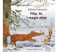 Filip, le renard et la magie des mots par El¿bieta Zubrzycka (Buch auf Polnisch)