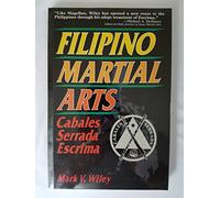 Filipino Martial Arts: Cabales Serrada Escrima