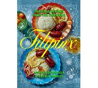 Filipinx: Heritage Recipes from the Diaspora