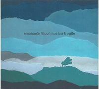 Filippi Emanuele - Musica Fragile [Import]