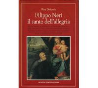 Filippo Neri il santo dell'allegria