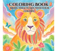 "Fill Me Up" Cute and Adorable baby animals children coloring book for fun and engagment.: Relax and Enjoy and bring the animals to life with your colors