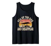 Fill Up The Gas and Disappear Driver Escape Road Trip - Débardeur