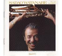 Fill Up the Night by Watanabe, Sadao (1990-10-25)