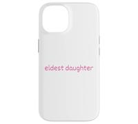 Fille aînée Pink Text Life of The Oldest Coque pour iPhone 14