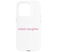 Fille aînée Pink Text Life of The Oldest Coque pour iPhone 15 Pro