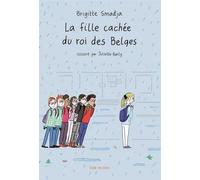Fille cachee du roi des belges (La)