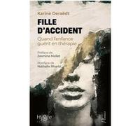 Fille d'accident Karine Deraedt (Auteur)