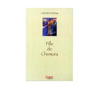 Fille de chemora - Liliane Raspail - Casbah - broché - Roman