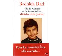Fille de M'Barek et de Fatim-Zohra, ministre de la justice - Rachida Dati - Xo - broché - Essai