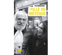 Fille de métèque - Pia Moustaki - Plon - Poche - Essai