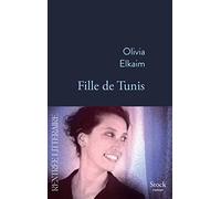 Olivia Elkaim – Fille de Tunis – Roman – Broché