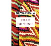Olivia Elkaim – Fille de Tunis – Roman – Poche (Points)