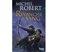 Fille des clans - tome 2 Revanche de sang - Michel Robert - Fleuve Eds - broché - Roman