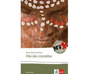 Fille des crocodiles Edition bilingue français-allemand - Marie-Florenc Ehret - Klett Libri - Poche - Roman