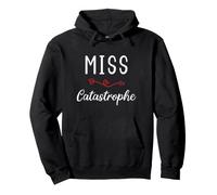 Fille drôle Miss Catastrophe Sweat à Capuche
