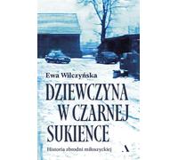 Fille en robe noire. Ewa Wilczyñska (Buch auf Polnisch)