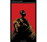 Fille feu follet (La) Et autres textes - Ursula Kroeber Le Guin - Goater - broché - Roman