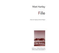 Fille - Matt Hartley - Theatrales Eds - broché - Théâtre