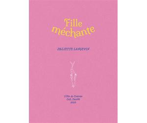 Fille méchante - Juliette Langevin - L'oie De Cravan Eds - broché - Poésie